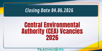 Central Environmental Authority (CEA) Vcancies 2026