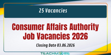 Consumer Affairs Authority Job Vacancies 2026