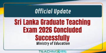 Sri Lanka Graduate Teaching Exam 2026 Concluded Successfully