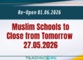 Muslim Schools to Close from Tomorrow