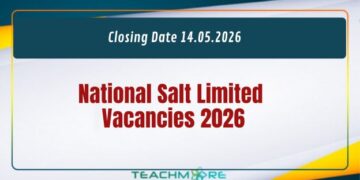 National Salt Limited Vacancies 2026