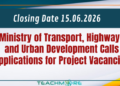 Ministry of Transport, Highways and Urban Development Calls Applications for Project Vacancies