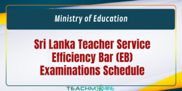 Sri Lanka Teacher Service Efficiency Bar (EB) Examinations Schedule
