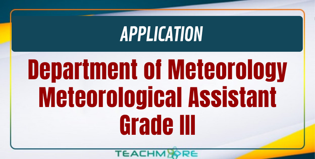 Meteorological Assistant Grade III