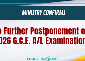 No Further Postponement of 2026 G.C.E. A/L Examination – Ministry Confirms