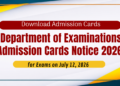 Department of Examinations Admission Cards Notice 2026 - July 12