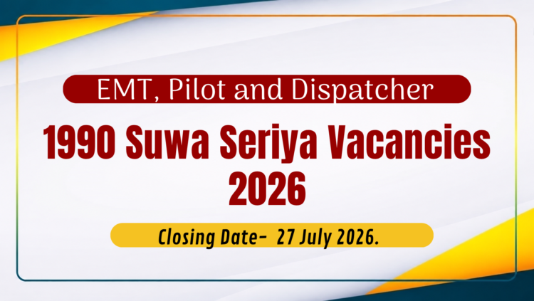 1990 Suwa Seriya Vacancies 2026