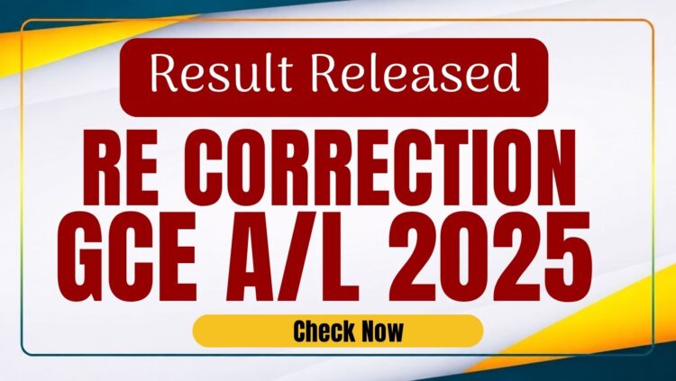 G.C.E. A/L Re-Scrutiny Results 2025 Released