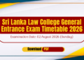 Sri Lanka Law College General Entrance Examination Timetable 2026