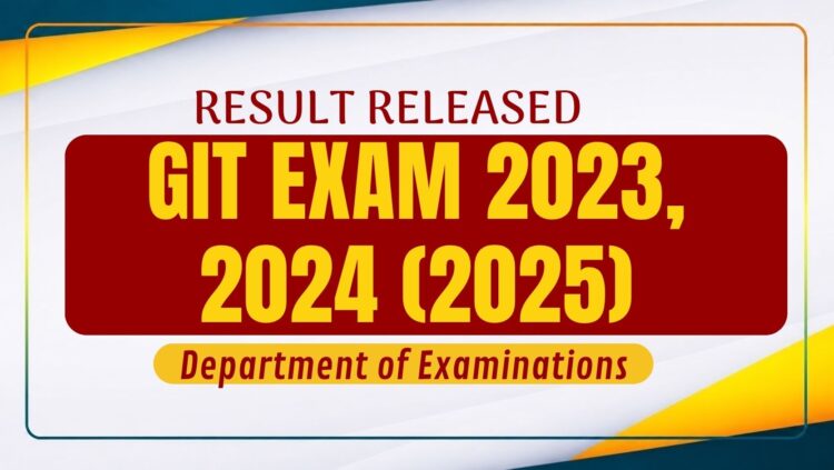 General Information Technology (GIT) Examination Results 2025