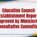 Education Council Establishment Report Approved by Ministerial Consultative Committee