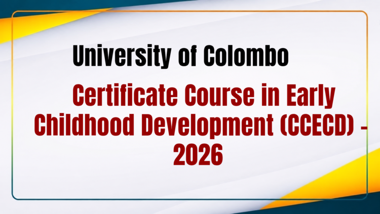 University of Colombo Certificate Course in Early Childhood Development (CCECD) – 2026 
