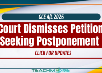 Court Dismisses Petition Seeking Postponement of 2026 GCE A/L Exam