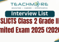 SLICTS Class 2 Grade II Limited Exam 2025 (2026) Interview List