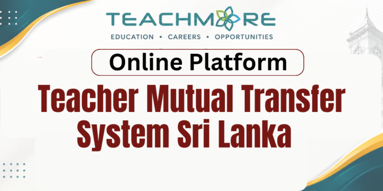 Teacher Mutual Transfer System Sri Lanka Portal