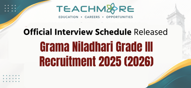 Grama Niladhari Grade III Interview Schedule 2026