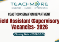 Coast Conservation Field Assistant Supervisory Vacancies 2026
