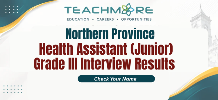 Health Assistant (Junior) Grade III Interview Results – Northern Province