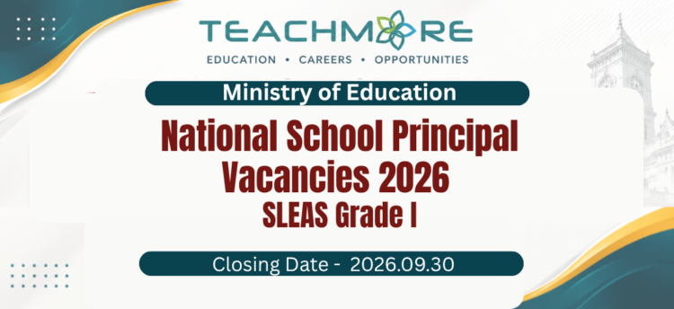 National School Principal Vacancies 2026 – SLEAS Grade I (Ministry of Education)