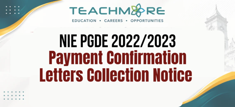 NIE PGDE 2022/2023: Payment Confirmation Letters Collection Notice
