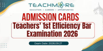 Teachers' 1st Efficiency Bar Examination 2026: Admission Cards Released