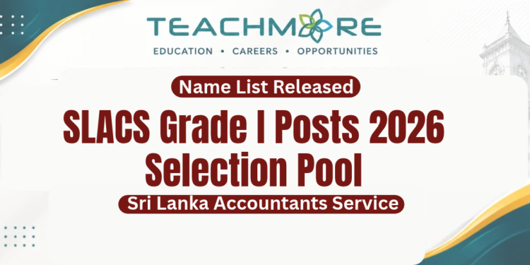 SLACS Grade I Posts 2026 Selection Pool Released