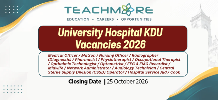 University Hospital KDU Vacancies 2026