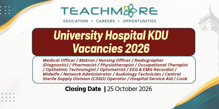 University Hospital KDU Vacancies 2026
