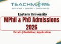Eastern University MPhil & PhD Admissions 2026