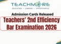 Teachers' 2nd Efficiency Bar Examination 2026: Admission Cards Released