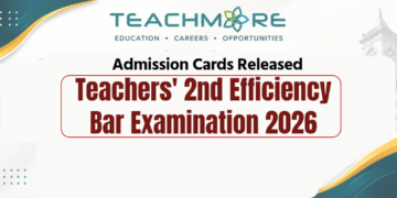 Teachers’ 2nd Efficiency Bar Examination 2026: Admission Cards Released